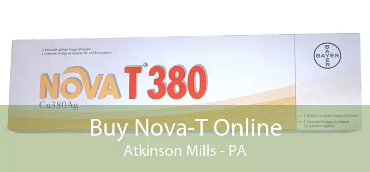 Buy Nova-T Online Atkinson Mills - PA