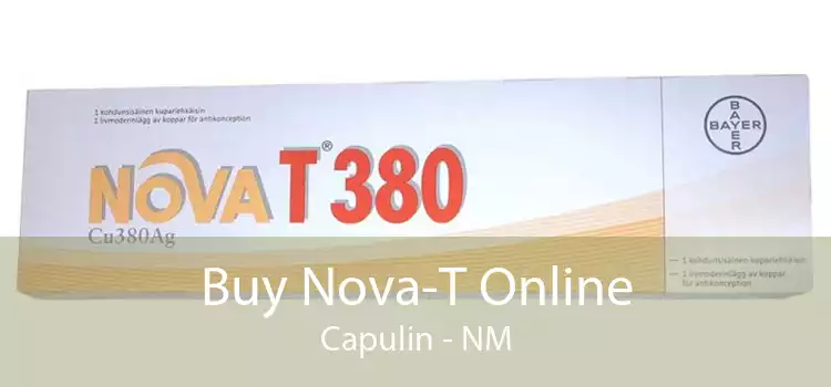 Buy Nova-T Online Capulin - NM